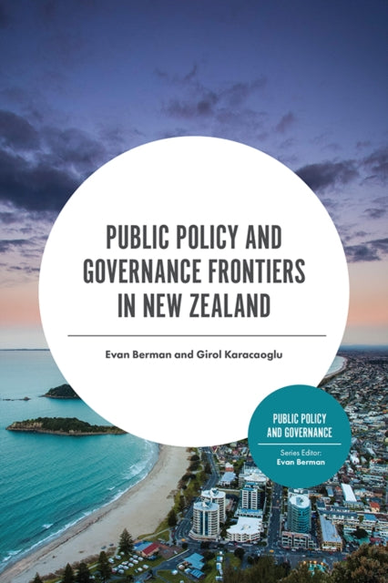 Book cover of: Public Policy and Governance Frontiers in New Zealand. By: Evan Berman