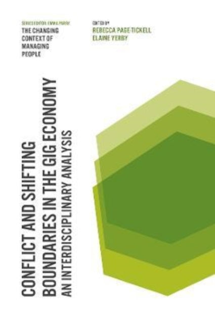 Book cover of: Conflict and Shifting Boundaries in the Gig Economy. By: Rebecca Page-Tickell