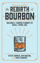 Book cover of: Rebirth of Bourbon. By: Steve Coomes
