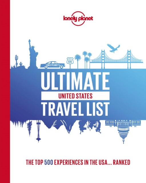 Book cover of: Lonely Planet Ultimate USA Travel List. By: Lonely Planet