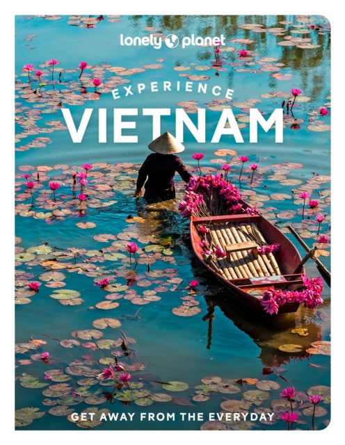 Lonely Planet Experience Vietnam 9781838694852 Lonely Planet
