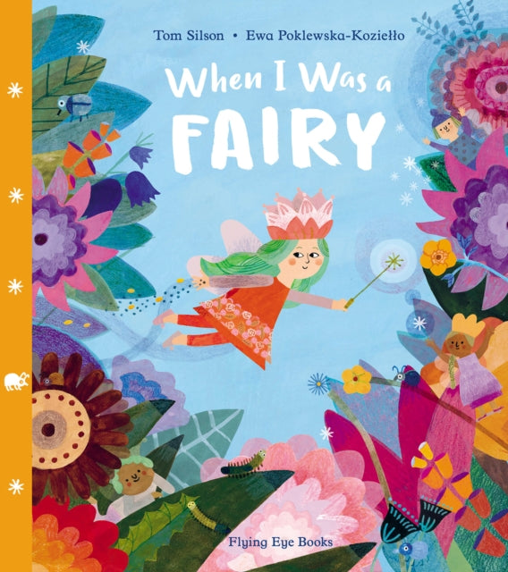 When I Was a Fairy 9781838740207 Tom Silson
