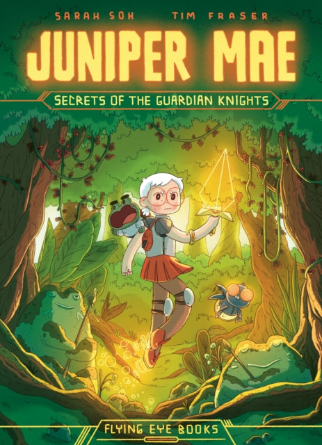 Juniper Mae: Secrets of the Guardian Knights 9781838741693 Sarah Soh
