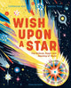 Wish Upon a Star, The Science, Magic and Meaning of Stars 9781838742102 ARD, CATHERINE