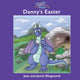 Book cover of: Danny Dragon: Danny's Easter. By: Jean Illingworth