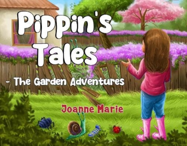 Book cover of: Pippin's Tales - The Garden Adventures