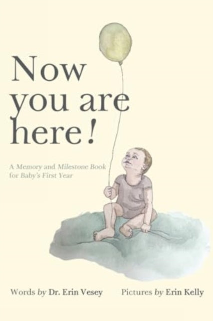 Book cover of: Now you are here!. By: Erin Vesey