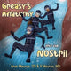 Book cover of: Greasy's Anatomy : into the Nostril