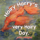 Book cover of: Hairy Harry's very Hairy Day. By: John Magee