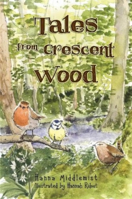 Book cover of: Tales From Crescent Wood