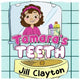 Book cover of: Tamara's Teeth