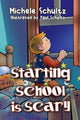 Book cover of: Starting School is Scary