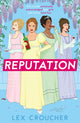 Book cover of: Reputation. By: Lex Croucher
