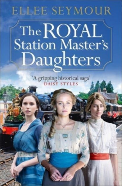 Book cover of: Royal Station Master's Daughters. By: Ellee Seymour
