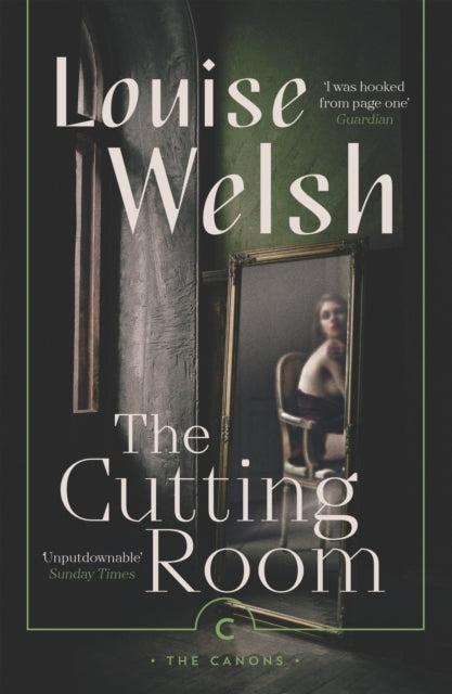 Book cover of: Cutting Room. By: Louise Welsh