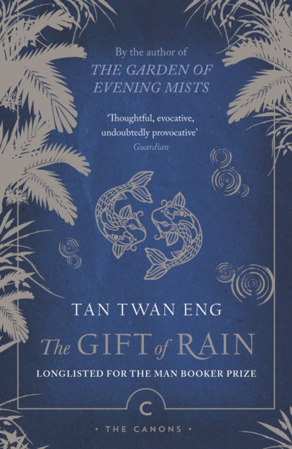 Gift of Rain 9781838858346 Tan Twan Eng