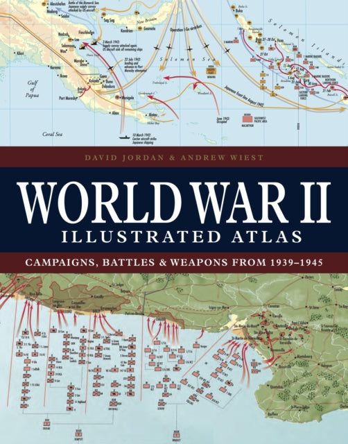 Book cover of: World War II Illustrated Atlas. By: Jordan, David