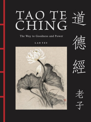 Tao Te Ching (Dao De Jing), The Way to Goodness and Power