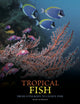 Tropical Fish, From Stingrays to Clown Fish 9781838865511 David Alderton