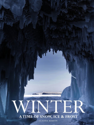 Winter, A time of snow, ice & frost