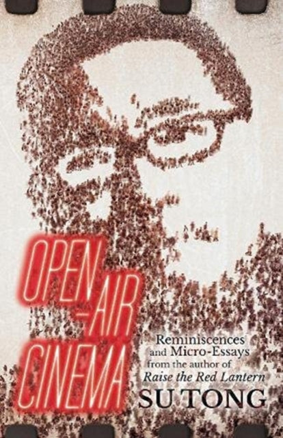 Book cover of: Open-Air Cinema. By: Tong Su