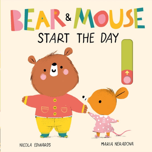 Book cover of: Bear and Mouse Start the Day. By: Maria Neradova