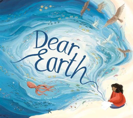 Dear Earth 9781838911706 Isabel Otter