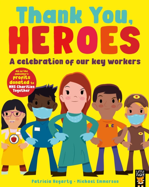 Book cover of: Thank You, Heroes. By: Patricia Hegarty