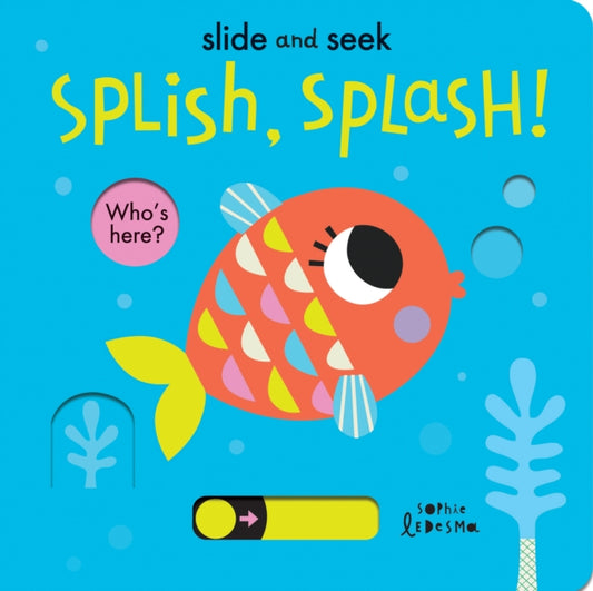 Book cover of: Splish, Splash!. By: Isabel Otter