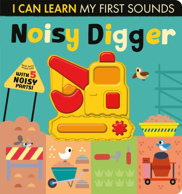 Book cover of: Noisy Digger. By: Lauren Crisp