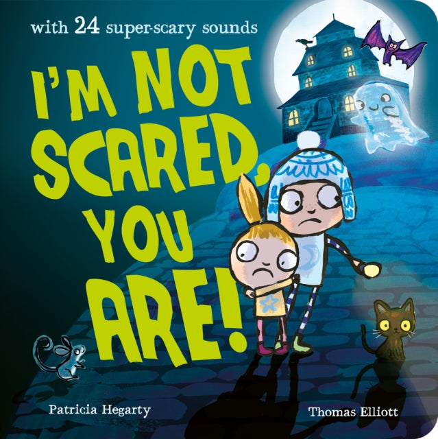 Book cover of: I'm Not Scared, You Are!. By: Patricia Hegarty