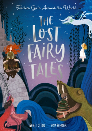 The Lost Fairy Tales, Fearless girls around the world