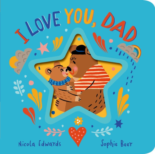 Book cover of: I Love You, Dad. By: EDWARDS, NICOLA