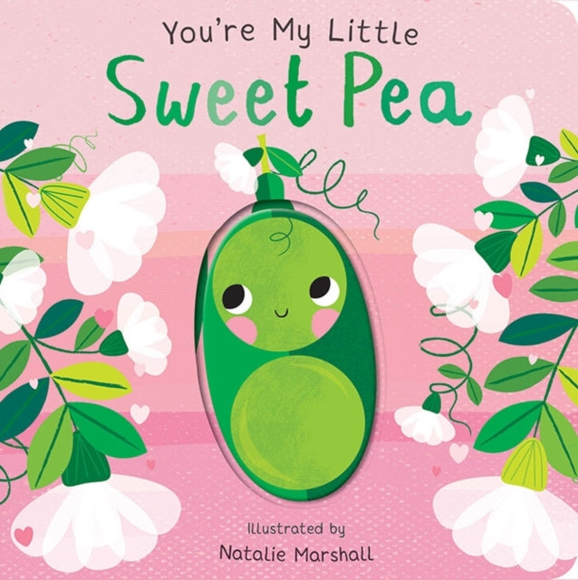 You're My Little Sweet Pea 9781838917685 EDWARDS, NICOLA