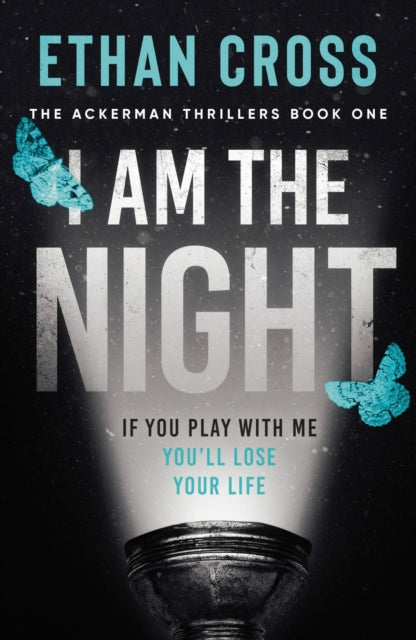 Book cover of: I Am The Night. By: Ethan Cross