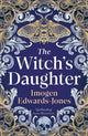 Book cover of: Witch's Daughter. By: Imogen Edwards-Jones