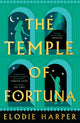 Temple of Fortuna, the dramatic final instalment in the Sunday Times bestselling trilogy 9781838933630 Elodie Harper