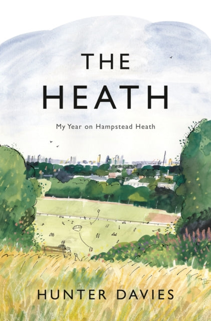 Heath, My Year on Hampstead Heath
