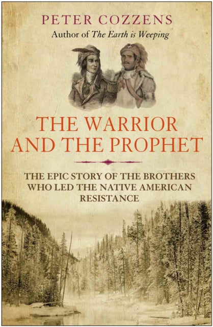 Book cover of: Warrior and the Prophet. By: Peter Cozzens