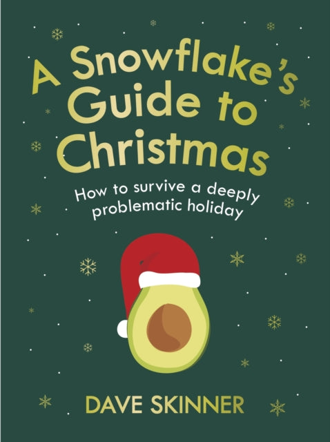 Book cover of: Snowflake's Guide to Christmas. By: Dave Skinner
