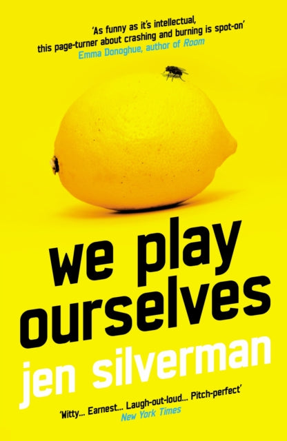 Book cover of: We Play Ourselves. By: Jen Silverman