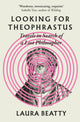 Book cover of: Looking for Theophrastus. By: Laura Beatty