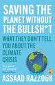 Book cover of: Saving the Planet Without the Bullsh*t. By: Assaad Razzouk