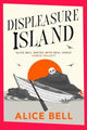 Book cover of: Displeasure Island. By: Alice Bell