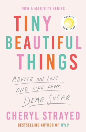Tiny Beautiful Things, A Reese Witherspoon Book Club Pick soon to be a major series on Disney+