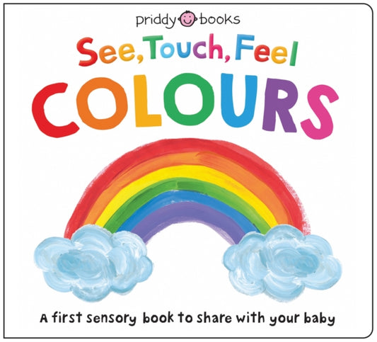 Book cover of: See, Touch, Feel: Colours