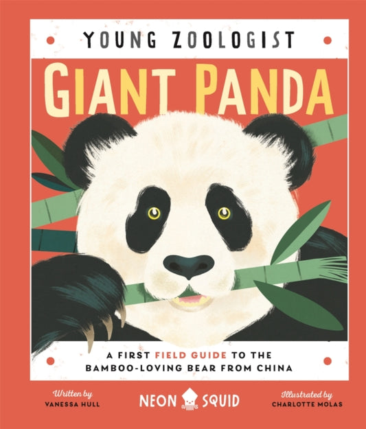 Book cover of: Giant Panda (Young Zoologist). By: Vanessa Hull