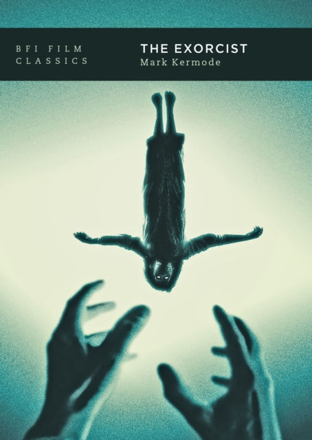 Book cover of: Exorcist. By: Mark Kermode