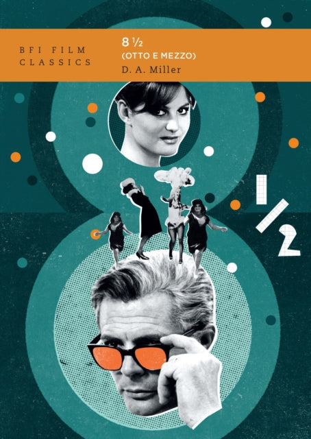 Book cover of: Eight and a Half (Otto e mezzo). By: Miller, D. A.