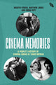 Book cover of: Cinema Memories. By: Melvyn Stokes